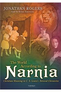 World According to Narnia Lib/E