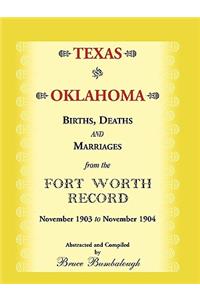 Texas and Oklahoma Births, Deaths and Marriages from the Fort Worth Record