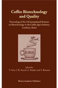 Coffee Biotechnology and Quality