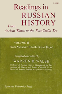 Readings in Russian History, Special Edition, Fourth Edition, Vol. II, from Alexander II to Soviet Period