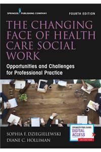 The Changing Face of Health Care Social Work