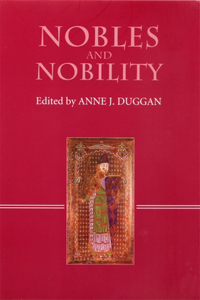 Nobles and Nobility in Medieval Europe