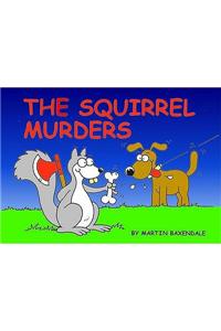 The Squirrel Murders