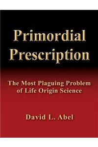 Primordial Prescription