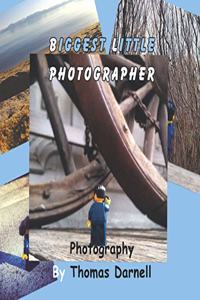 Biggest Little Photographer