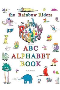 The Rainbow Riders ABC Alphabet Book