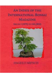 Index Of The International Bonsai Magazine