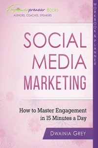 Social Media Marketing Workbook and Planner