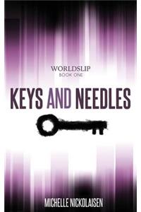 Keys and Needles