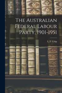 Australian Federal Labour Party, 1901-1951