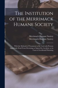 The Institution of the Merrimack Humane Society