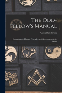 Odd-Fellow's Manual