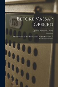 Before Vassar Opened