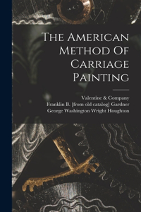 American Method Of Carriage Painting