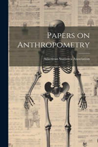 Papers on Anthropometry