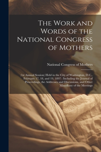 Work and Words of the National Congress of Mothers