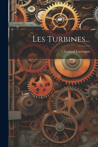 Les Turbines...