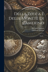 Della Zecca E Delle Monete Di Camerino
