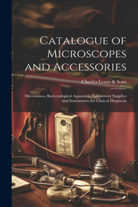 Catalogue of Microscopes and Accessories