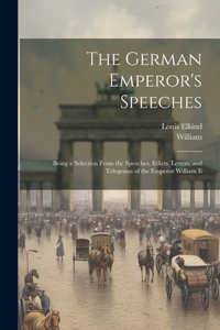 German Emperor's Speeches