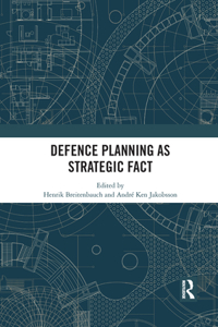 Defence Planning as Strategic Fact