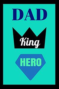Dad King Hero