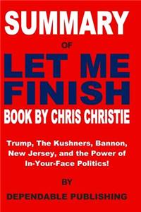 Summary of Let Me Finish Book by Chris Christie