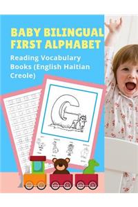 Baby Bilingual First Alphabet Reading Vocabulary Books (English Haitian Creole)