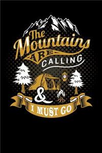 The mountains are calling & i must go