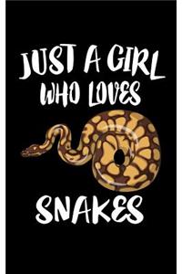 Just A Girl Who Loves Snakes
