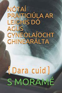 Nótaí Praiticiúla AR Leighis DÓ Agus Gyneolaíocht Ghinearálta