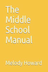 The Middle School Manual