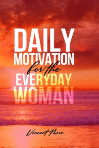 Daily Motivation for the Everyday Woman