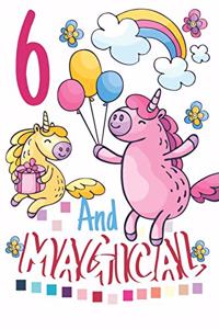 6 And Magical