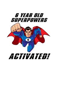 6 Year Old Superpowers Activated