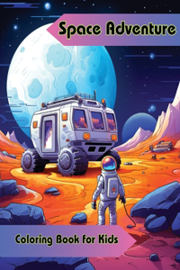 Space Adventure Coloring Book for Kids