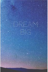 Dream Big