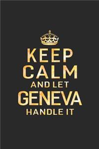Keep Calm and Let Geneva Handle It