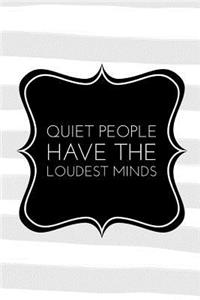 Quiet People Have the Loudest Minds