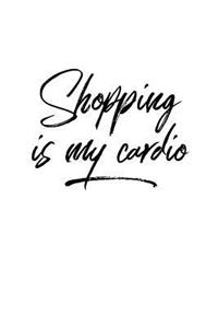Shopping Is My Cardio