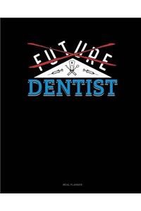 Future Dentist
