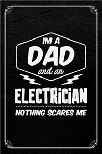 I'm A Dad And An Electrician Nothing Scares Me