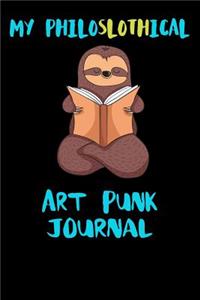 My Philoslothical Art Punk Journal