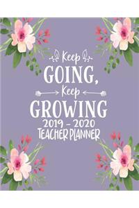 Keep Going Keep Growing - 2019 - 2020 Teacher Planner