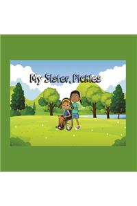 My Sister, Pickles