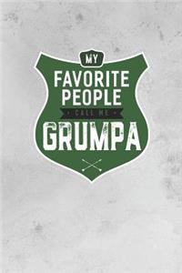 My Favorite People Call Me Grumpa