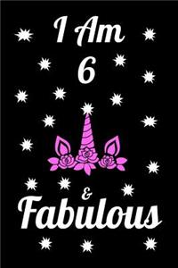 I Am 6 & Fabulous