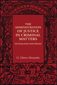 Administration of Justice in Criminal Matters