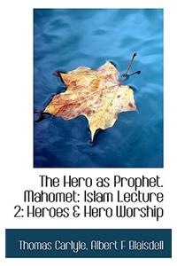 The Hero as Prophet. Mahomet