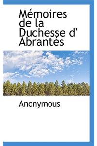 M Moires de La Duchesse D' Abrant?'s